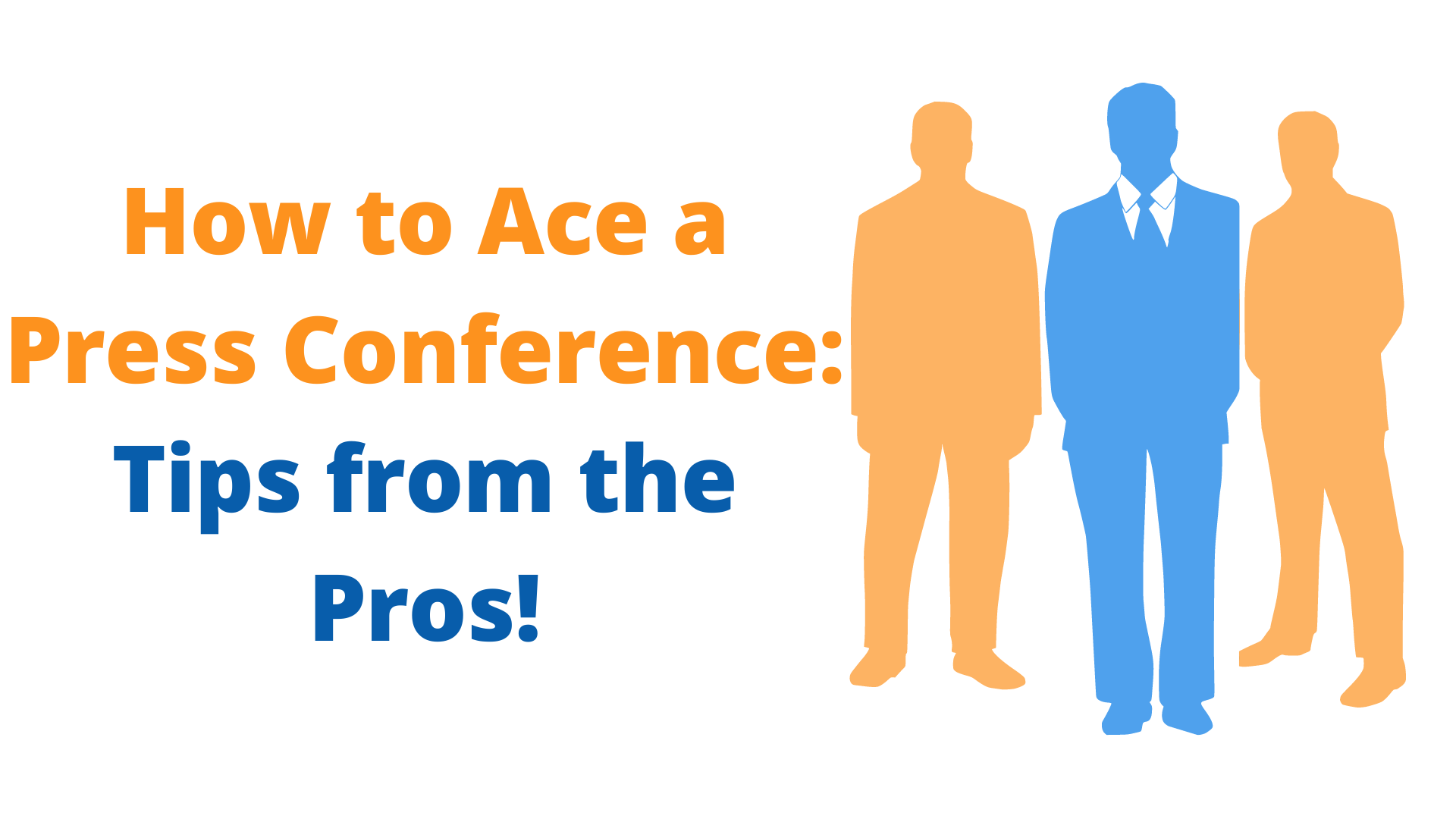 How to Ace a Press Conference Tips from the Pros! Public Media Solution