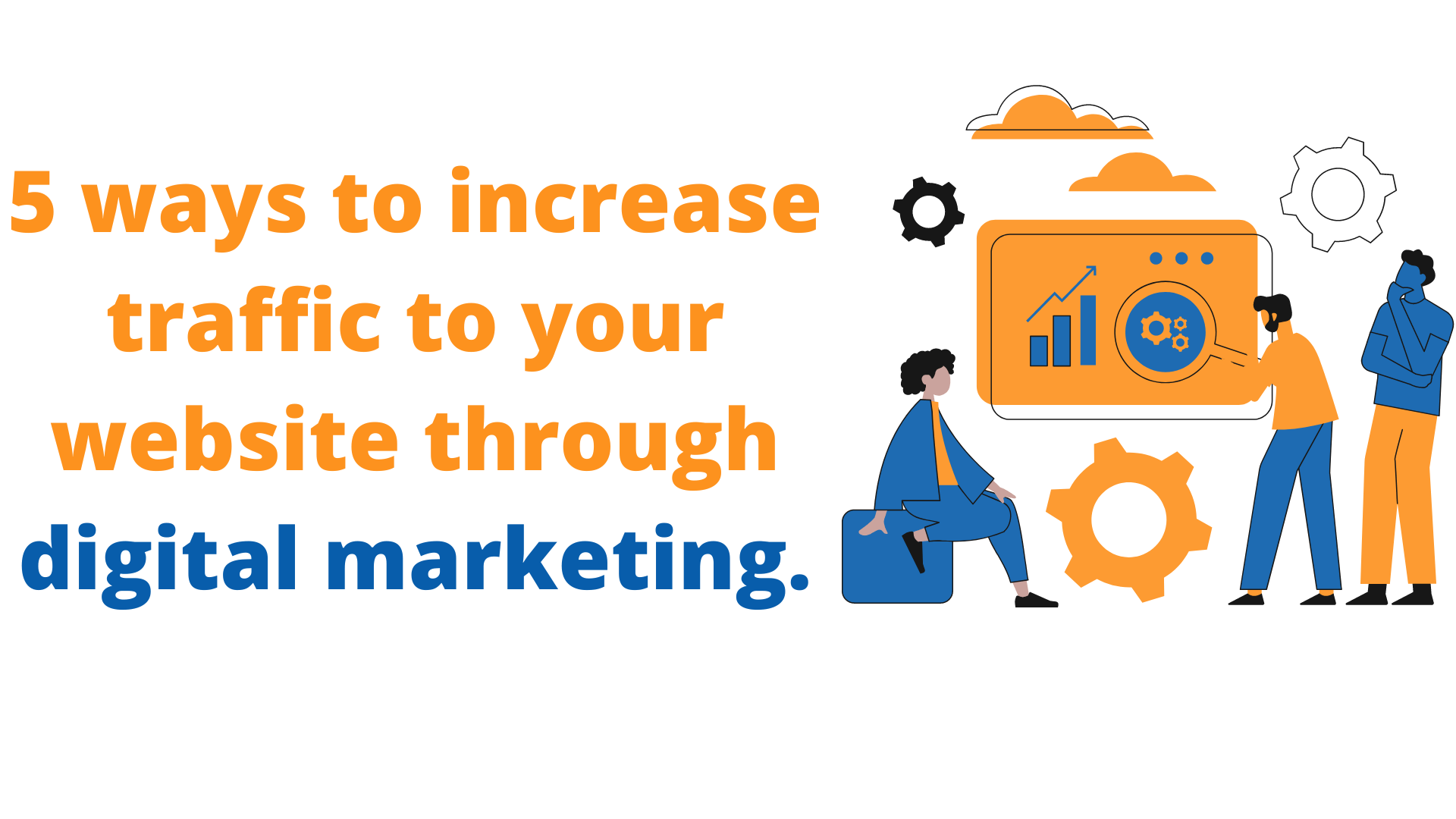 5-ways-to-increase-traffic-to-your-website-through-digital-marketing