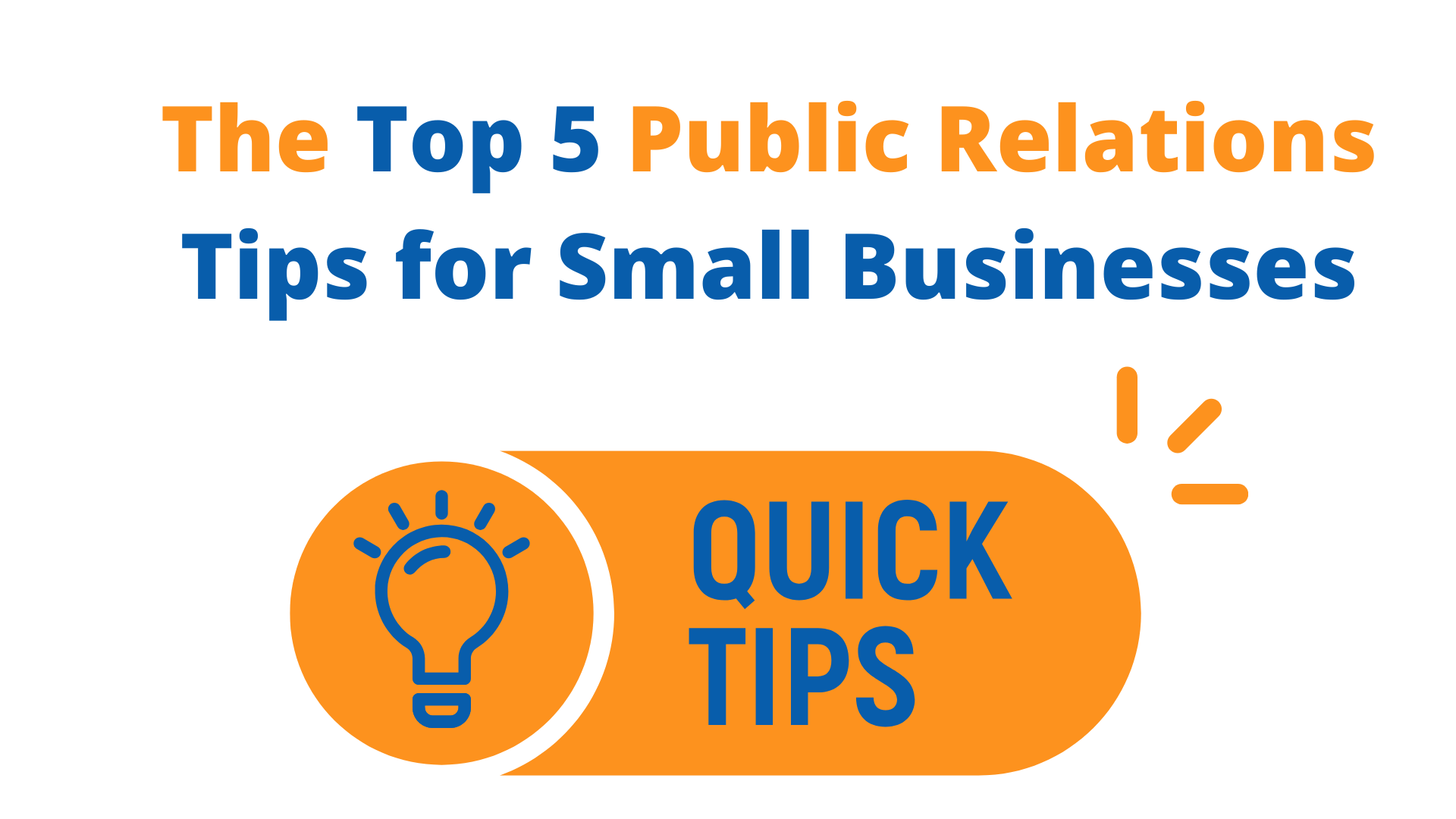 The Top 5 Public Relations Tips For Small Businesses Public Media Solution