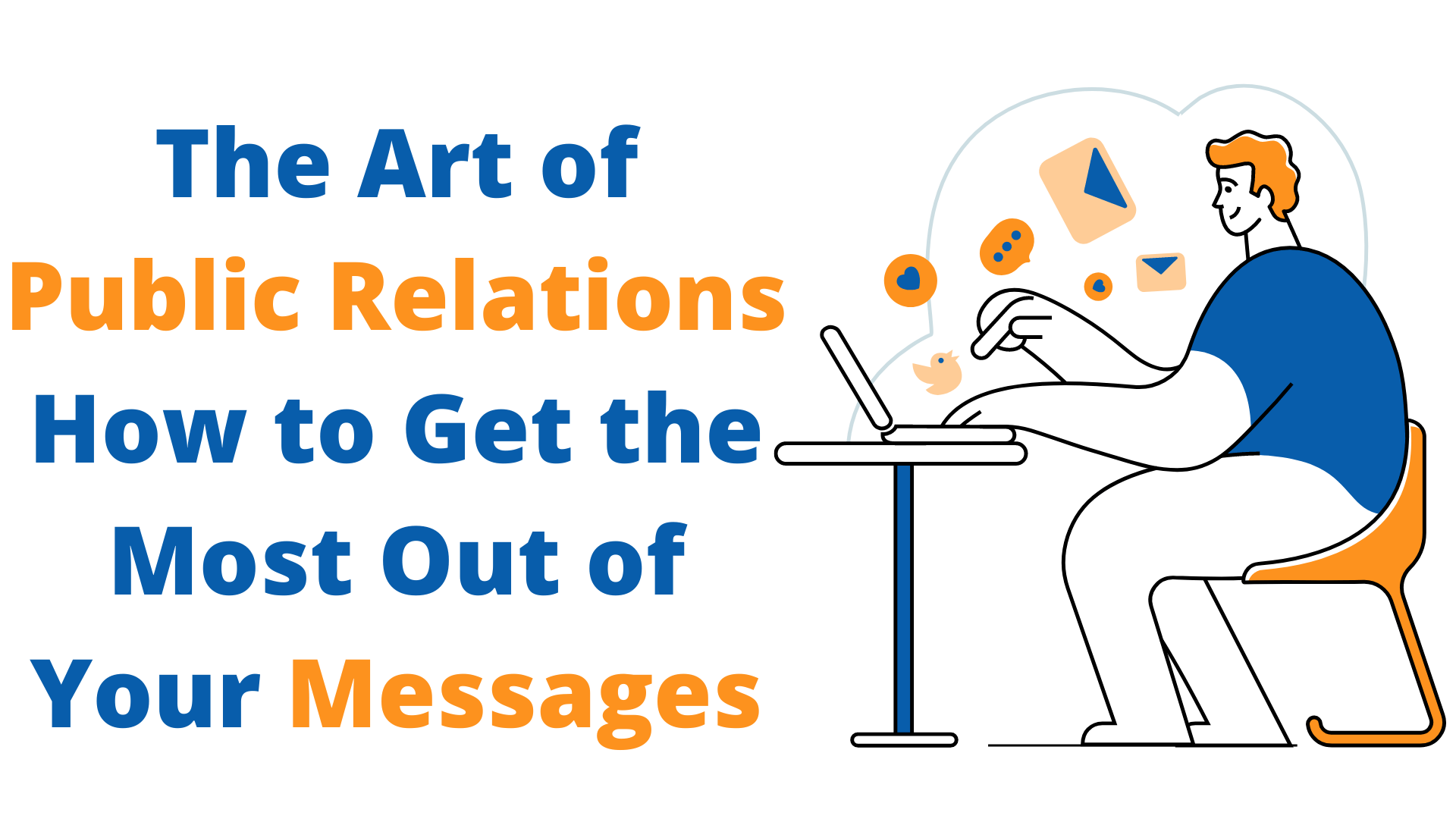 the-art-of-public-relations-how-to-get-the-most-out-of-your-messages